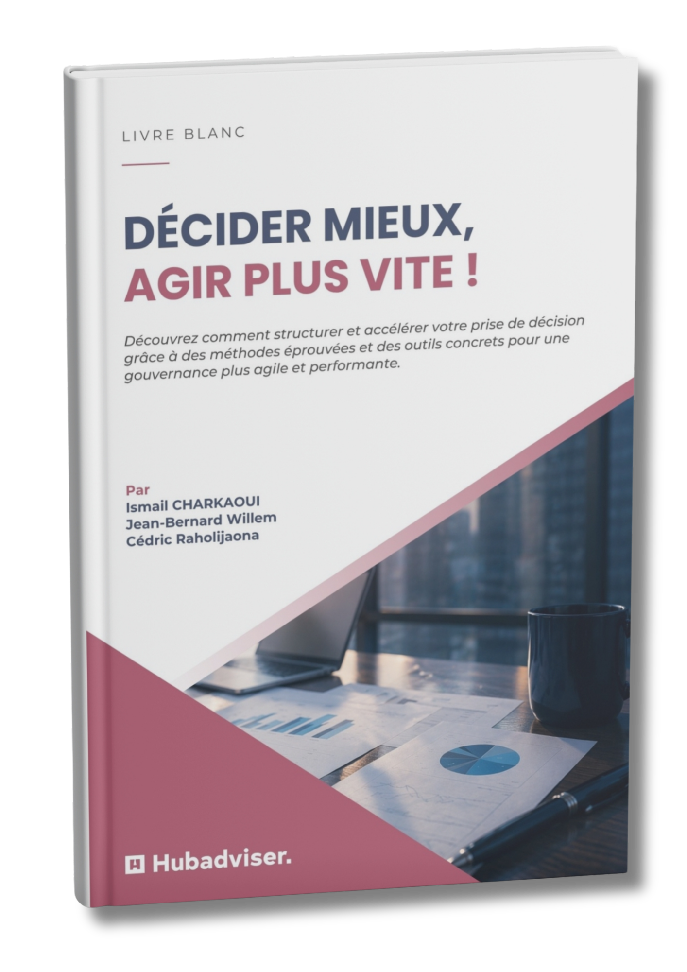 Livre blanc Décidez mieux, agissez plus vite